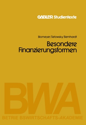 Richard Bernhardt, Kar Blomeyer, Karl Blomeyer, Rol Selowsky, Rolf Selowsky - Besondere Finanzierungsformen
