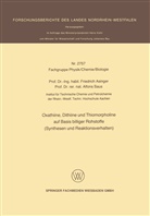 Friedric Asinger, Friedrich Asinger, Alfons Saus - Oxathiine, Dithiine und Thiomorpholine auf Basis billiger Rohstoffe (Synthesen und Reaktionsverhalten)