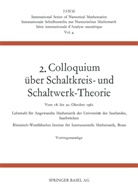 Johanne Dörr, Johannes Dörr, Erns Peschl, Ernst Peschl, Heinz Unger - 2. Colloquium Über Schaltkreis- und Schaltwerk-Theorie