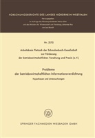 Hans Joachi Dressel, Hans Joachim Dressel, Hans Bernhar Egert, Hans Bernhard Egert, Enders, Kurt Enders... - Probleme der betriebswirtschaftlichen Informationsverdichtung