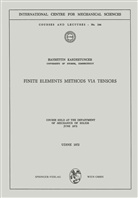 Hayrettin Kardestuncer - Finite Elements Methods via Tensors