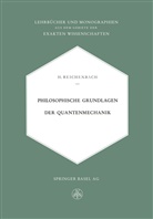 Hans Reichenbach - Philosophische Grundlagen der Quantenmechanik