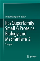 Alfre Wittinghofer, Alfred Wittinghofer - Ras Superfamily Small G Proteins: Biology and Mechanisms 2