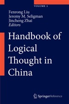 Fenrong Liu, Jerem M Seligman, Jeremy M Seligman, Jeremy M. Seligman, Jincheng Zhai - Handbook of Logical Thought in China, 2 Pts.