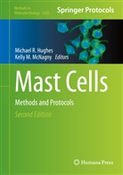 Michael R. Hughes, M McNagny, M McNagny, Kelly M. McNagny, Michae R Hughes, Michael R Hughes - Mast Cells