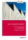 Ja Glockauer, Jan Glockauer, Sven Helg Gold, Sven Helge Gold, Hans-P Kreutzberg, Hans-Peter Kreutzberg - Der Industriemeister - Bd.4: Übungs- und Prüfungsbuch