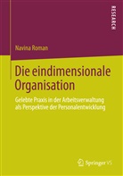 Navina Roman - Die eindimensionale Organisation