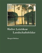 Margrit Bröhan, Walter Leistikow - Walter Leistikow. Landschaftsbilder
