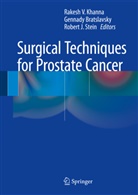 Gennad Bratslavsky, Gennady Bratslavsky, Robert J Stein, Rakesh V. Khanna, Robert J. Stein - Surgical Techniques for Prostate Cancer
