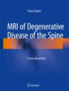 Paola D'Aprile - MRI of Degenerative Disease of the Spine