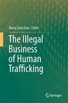 Maria João Guia, Maria Joao Guia, Mari João Guia, Maria João Guia - The Illegal Business of Human Trafficking