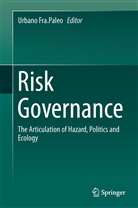 Urban Fra Paleo, Urbano Fra Paleo, Urbano Fra. Paleo, Urbano Fra.Paleo - Risk Governance