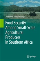 Josephine Phillip Msangi - Food Security Among Small-Scale Agricultural Producers in Southern Africa
