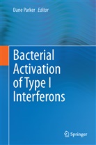 Dan Parker, Dane Parker - Bacterial Activation of Type I Interferons