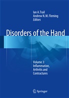 Ia A Trail, Ian A Trail, Andrew Fleming, Andrew N. M. Fleming, Andrew N.M. Fleming, N M Fleming... - Disorders of the Hand