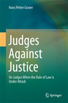 Hans P. Graver, Hans Petter Graver - Judges Against Justice