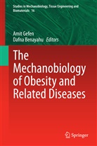 Benayahu, Benayahu, Dafna Benayahu, Ami Gefen, Amit Gefen - The Mechanobiology of Obesity and Related Diseases