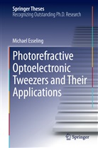 Michael Eßeling - Photorefractive Optoelectronic Tweezers and Their Applications
