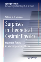 William Simpson, William M R Simpson, William M. R. Simpson, William M.R. Simpson - Surprises in Theoretical Casimir Physics