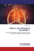 Kyongyob Min - What is the Biological Variability ?