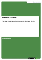Mohamed Chaabani - Die Satzzeichen bei der wörtlichen Rede