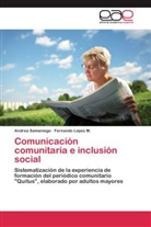 Fernando López M, Fernando López M., Andre Samaniego, Andrea Samaniego - Comunicación comunitaria e inclusión social