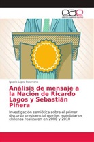 Ignacio López Escarcena - Análisis de mensaje a la Nación de Ricardo Lagos y Sebastián Piñera