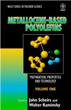 Walter Kaminsky, John Scheirs, John (Excelplas Australia Scheirs, John Kaminsky Scheirs, SCHEIRS JOHN KAMINSKY W, Kaminsky... - METALLOCENE BASED POLYOLEFINS