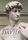 John Paoletti, John T Paoletti, John T. Paoletti, John T. (Wesleyan University Paoletti, Paoletti John T. - Michelangelo''s David