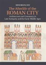 Hendrik Dey, Hendrik W Dey, Hendrik W. Dey, Hendrik W. (Hunter College Dey - Afterlife of the Roman City