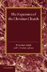 F. J. Foakes-Jackson, P. Gardner-Smith, P. Foakes-Jackson Gardner-Smith, Gardner-Smith P. - Christian Religion: Volume 2, the Expansion of the Christian Church