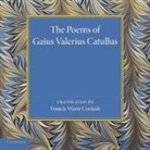 Francis Ware Cornish - Poems of Gaius Valerius Catullus