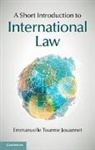 Emmanuelle Tourme Jouannet &amp; Christopher Sutcliffe, Emmanuelle Jouannet, Emmanuelle Tourme Jouannet, Emmanuelle Tourme Jouannet, Tourme Jouannet Emmanuelle, Emmanuelle Tourme-Jouannet - Short Introduction to International Law
