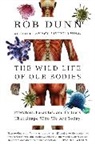 Dr. Rob Dunn, Rob Dunn - The Wild Life of Our Bodies