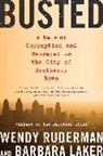Barbara Laker, Wendy Ruderman, Wendy Laker Ruderman - Busted