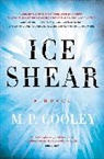 M P Cooley, M. P. Cooley, Martha Cooley, Martha Cooley Cooley, Cooley M. P. - Ice Shear