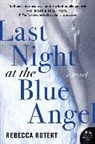 Rebecca Rotert - Last Night at the Blue Angel