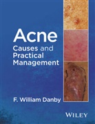F William Danby, F. William Danby, F. William (Department of Dermatology Danby, W Danby - Acne