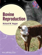 Richard M. Hopper, Richard M. Hopper, Richar M Hopper - Bovine Reproduction