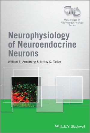 We Armstrong, William Armstrong, William E Armstrong, William E. Armstrong, William E. Tasker Armstrong, Jeffrey G Tasker... - Neurophysiology of Neuroendocrine Neurons