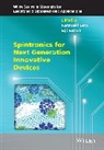 Eiji Saitoh, K Sato, Katsuaki Sato, Katsuaki Saitoh Sato, Arthur Willoughby, Peter Capper... - Spintronics for Next Generation Innovative Devices