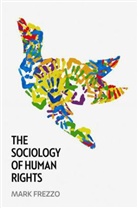 M Frezzo, Mark Frezzo, Mark ( University of Mississippi) Frezzo - Sociology of Human Rights