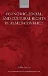 Gilles Giacca, Gilles (Research Fellow Giacca, Giacca Gilles - Economic, Social, and Cultural Rights in Armed Conflict