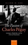 Glenn H. Roe, Glenn H. (Lecturer in Literary Studies and Di Roe, Glenn H. (Lecturer in Literary Studies and Digital Humanities Roe, Roe Glenn H. - Passion of Charles Peguy