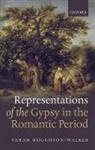 Sarah Houghton-Walker, Sarah (Fellow Houghton-Walker, Houghton-Walker Sarah - Representations of the Gypsy in the Romantic Period