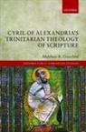 Matthew R. Crawford, Matthew R. (Associate Professor and Dire Crawford, Matthew R. (Associate Professor and Director of the Program in Biblical and Early Christian Studies Crawford, Matthew R. (Junior Research Fellow Crawford, Crawford Matthew R. - Cyril of Alexandria''s Trinitarian Theology of Scripture
