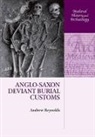 Andrew Reynolds, Andrew (Reader in Medieval Archaeology Reynolds - Anglo-Saxon Deviant Burial Customs