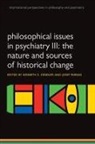 Kenneth S. (Rachel Brown Banks Distinguis Kendler, Kenneth S. Parnas Kendler, Kenneth S. Kendler, Josef Parnas - Philosophical Issues in Psychiatry III