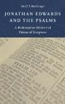 David P. Barshinger, David P. (Adjunct Professor Barshinger, Barshinger David P. - Jonathan Edwards and the Psalms