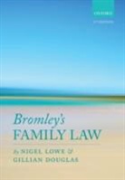 Gillian Douglas, Gillian (Professor of Law Douglas, Nigel Lowe, Nigel (Professor of Law Lowe, Nigel Douglas Lowe - Bromley''s Family Law